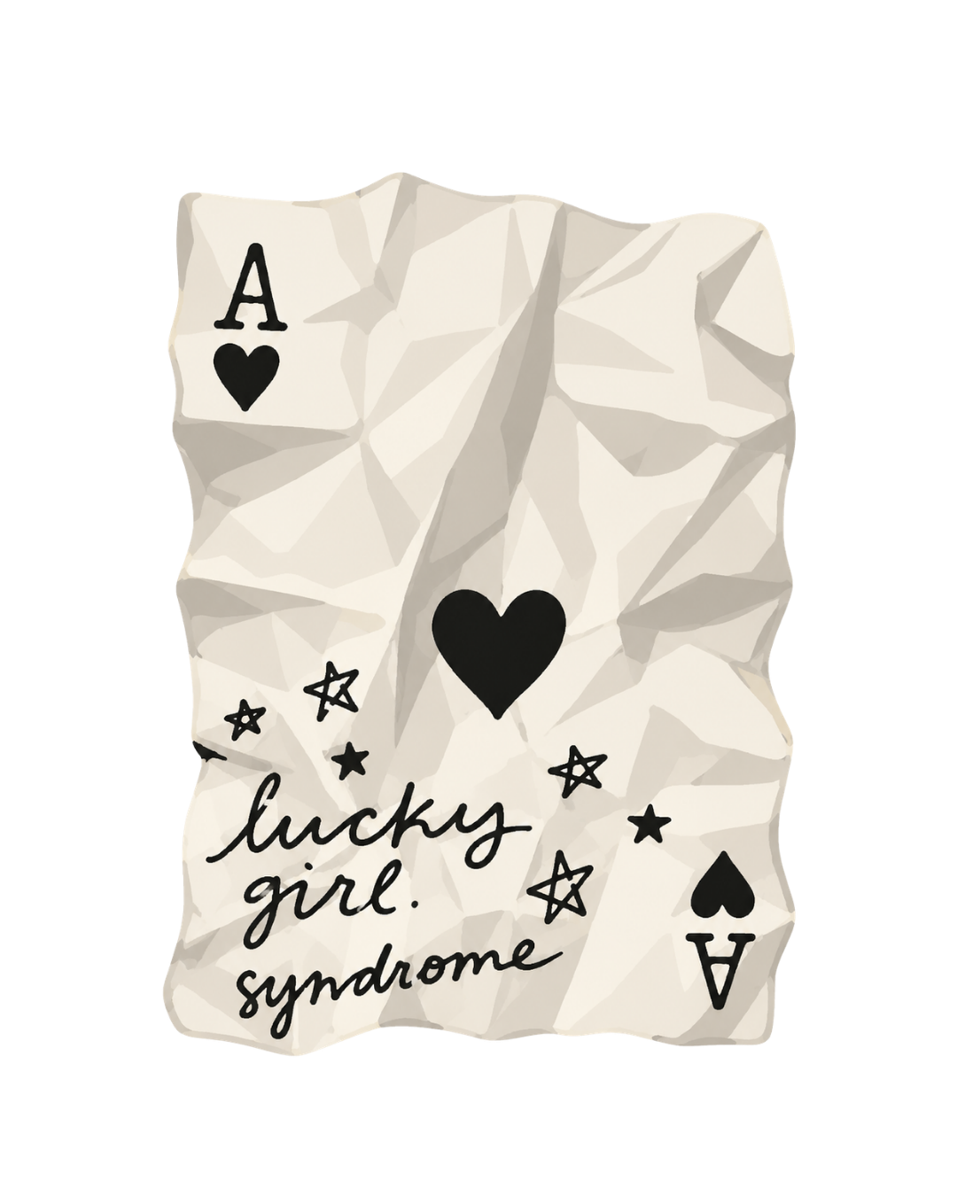 Lucky Girl Syndrome