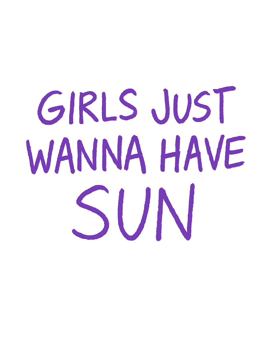 girls just wanna have sun