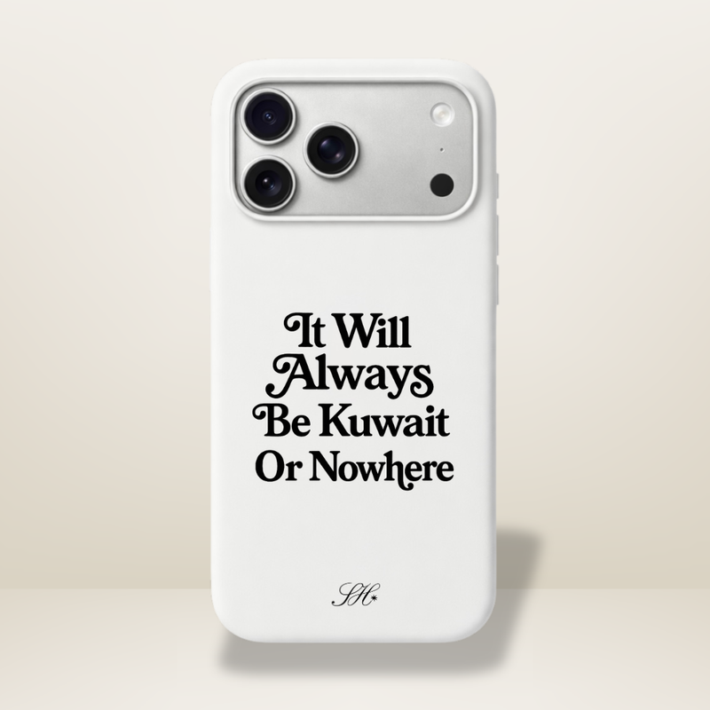Kuwait or Nowhere