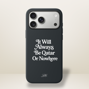 Qatar or Nowhere