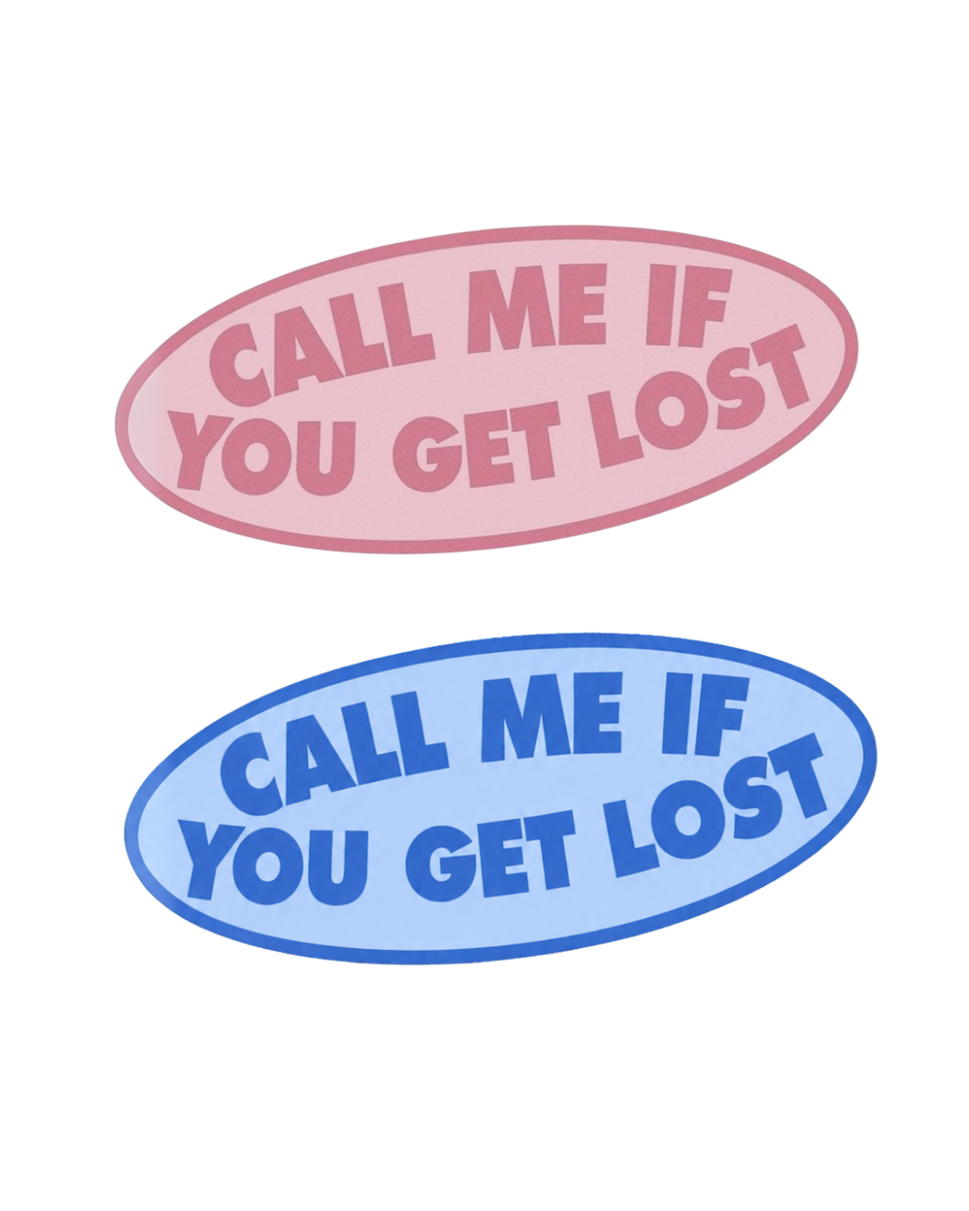 call me if you get lost